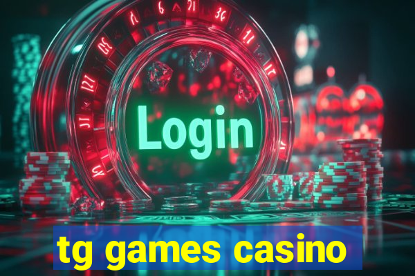 tg games casino